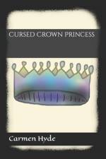Cursed Crown Princess af Carmen Hyde