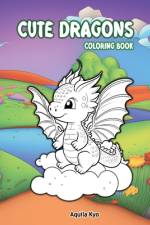 Cute Dragons Coloring Book af Aquila Kyo