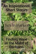 An Inspirational Short Stories af Kevin Parker