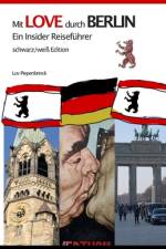 Mit LOVE durch BERLIN - Ein Insider Reiseführer af Love Piepenbrinck