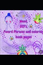 Weed, DIY's, Fword phrases and coloring book pages af Allison Devlin Blackstead