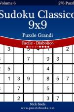 Sudoku Classico 9x9 Puzzle Grandi - Da Facile a Diabolico - Volume 6 - 276 Puzzle af Nick Snels