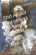 Shit About Becoming A Parent No One Tells You...Vol. 2 af Colleen Price