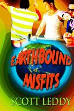 Earthbound Misfits af Scott Leddy