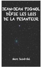 Jean-Jean Pignol défie les lois de la pesanteur af Marc Saint-Val