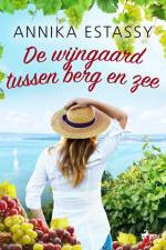 De wijngaard tussen berg en zee af Annika Estassy
