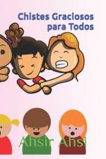 Chistes Graciosos para Todos af Ahsir Ahsi