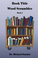 Book Title Word Scrambles af Michael Stachiw