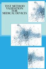 Test Method Validation for Medical Devices af Emmet Tobin