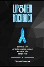 Das Große Lipödem Kochbuch af Martina Schreiber