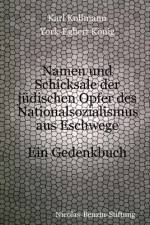 Namen und Schicksale der jüdischen Opfer des Nationalsozialismus aus Eschwege af Karl Kollmann / York-Egbert KÃ¶nig