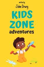 Kids zone adventures af John Drury