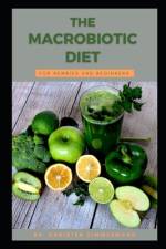The Macrobiotic Diet for Newbies and Beginners af Christen Zimmermann
