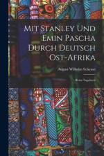 Mit Stanley Und Emin Pascha Durch Deutsch Ost-Afrika af August Wilhelm Schynse