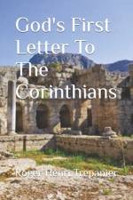 God's First Letter To The Corinthians af Roger Henri Trepanier