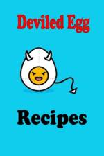Deviled Egg Recipes af Laura Sommers