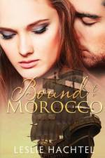 Bound to Morocco af Leslie Hachtel