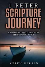 1 Peter Scripture Journey af Keith Ferrin