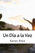 Un Día a la Vez af Karen Aken
