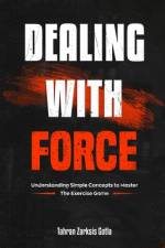 Dealing with Force af Tahran Z Gotla