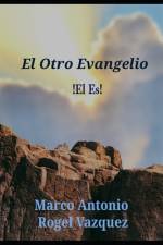 El Otro Evangelio af Marco Antonio Rogel Vazquez