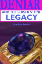 Deniar and the Power Stone Legacy af Stephen Auman