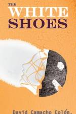 The White Shoes af David Camacho Colon