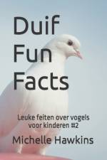 Duif Fun Facts af Michelle Hawkins