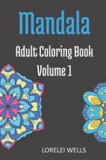 Mandala Adult Coloring Book Volume 1 af Endless Family Fun
