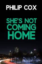 She's Not Coming Home af Philip Cox