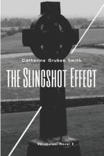 The Slingshot Effect af Catherine Gruben