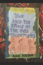 Joe & the Attack of the Evil Imposters af Rian Kalhan
