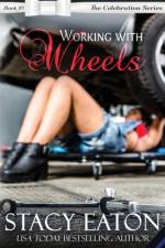 Working with Wheels af Stacy Eaton