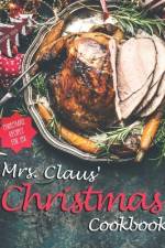 Mrs. Claus' Christmas Cookbook
