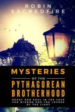 Mysteries of the Pythagorean Brotherhood af Robin Sacredfire