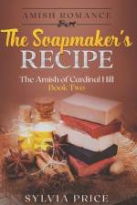 The Soapmaker's Recipe (An Amish Romance) af Tandy O