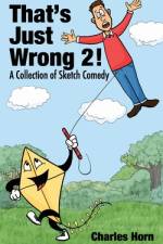 That's Just Wrong 2! (a collection of sketch comedy) af Charles Horn
