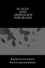 Scales and Arpeggios for Piano af Konstantinos Papatheodorou