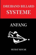 Dreiband Billard Systeme af Murat Kocak