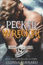 Pecker Wrecker af Glenna Maynard