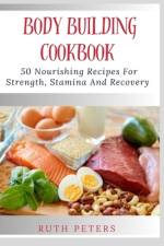 Body Building Cookbook af Ruth Peters Rn