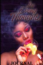 My Ebony Thoughts af Uniquely Lashay