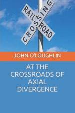 At the Crossroads of Axial Divergence af John O'Loughlin
