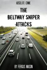 The Beltway Sniper Attacks af Fergus Mason