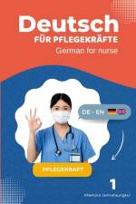 Deutsch für Pflegekräfte-German for nurse af Khemjira Jamrataungkul