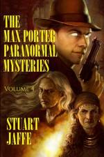 The Max Porter Paranormal Mysteries af Stuart Jaffe