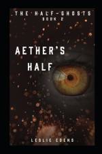 Aether's Half af Leslie Edens