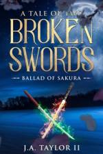 A Tale of Two Broken Swords af John Taylor