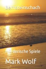 Bernsteinschach af Mark Wolf