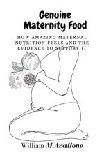 Genuine Maternity Food af William M Avallone
